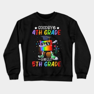 Goodbye 4th Grade Hello 5th Grade Popping It Crewneck Sweatshirt